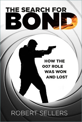 The Search for Bond(English, Hardcover, Sellers Robert)