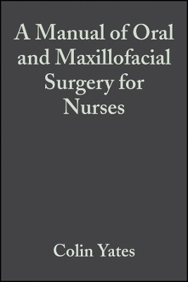 A Manual of Oral and Maxillofacial Surgery for Nurses(English, Other digital, unknown)