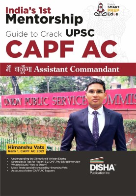 India's 1st Mentorship Guide to Crack UPSC CAPF AC - Main Banunga Assistant Commandant | written by Himanshu Vats, CAPF AC 2021 Topper, Rank 1(Paperback, Himanshu Vats)