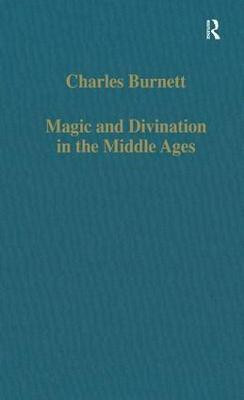 Magic and Divination in the Middle Ages(English, Hardcover, Burnett Charles)