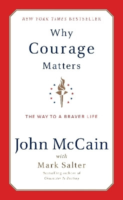 Why Courage Matters(English, Hardcover, McCain John)