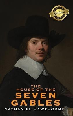 The House of the Seven Gables (Deluxe Library Edition)(English, Hardcover, Hawthorne Nathaniel)