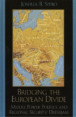 Bridging the European Divide(English, Hardcover, Spero Joshua B.)