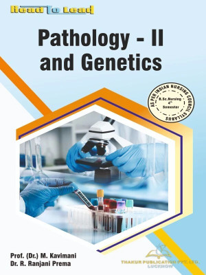 Pathology -II and Genetics B.SC Nursing 4th Sem Book By Thakur publication and Based on book INC Syllabus(Paperback, Prof. (Dr.) M. Kaviman, Dr. R. Ranjani Prema)