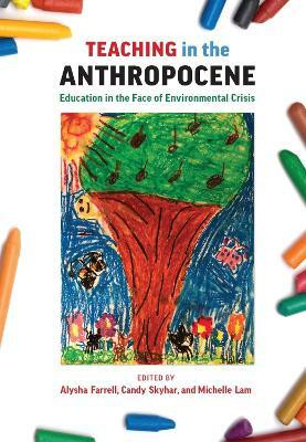 Teaching in the Anthropocene(English, Paperback, unknown)