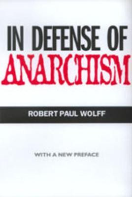 In Defense of Anarchism(English, Paperback, Wolff Robert Paul)