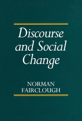 Discourse and Social Change(English, Paperback, Fairclough Norman)