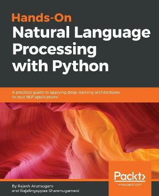 Hands-On Natural Language Processing with Python(English, Paperback, Arumugam Rajesh)
