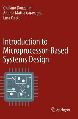 Introduction to Microprocessor-Based Systems Design(English, Paperback, Donzellini Giuliano)