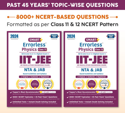 Smart Errorless Physics JEE(Main and Advanced) Class 11 & 12(2024) - NCERT Based | 6000+ NCERT & New Pattern Questions | 45 Past Years Papers | Free E-Book, Mind-maps & App(Paperback, Universal Books)