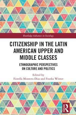 Citizenship in the Latin American Upper and Middle Classes(English, Hardcover, unknown)