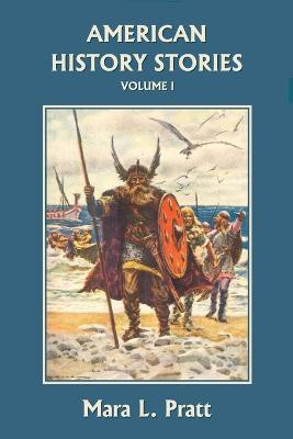 American History Stories, Volume I(English, Paperback, Pratt Mara, L.)