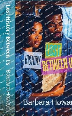Lost History Between Us(English, Paperback, Howard Barbara)