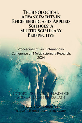 Technological Advancements in Engineering and Applied Sciences - Proceedings of First International Conference on Multidisciplinary Research, 2024(English, Hardcover, Dr Prabhash Dadhich) Technological Advancements in Engineering and Applied Sciences - Proceedings of First International Conference on Multidisciplinary Research, 2024(English, Hardcover, Dr Prabhash Dadhich)