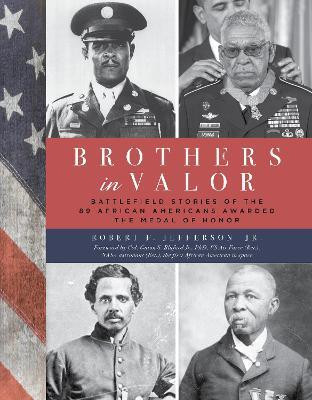Brothers in Valor(English, Hardcover, Jefferson Robert F. Jr.)