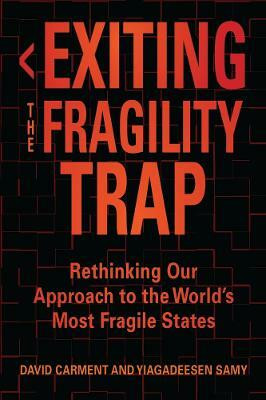 Exiting the Fragility Trap(English, Paperback, Carment David)