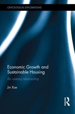 Economic Growth and Sustainable Housing(English, Hardcover, Xue Jin)