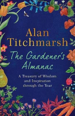 The Gardener's Almanac(English, Hardcover, Titchmarsh Alan)