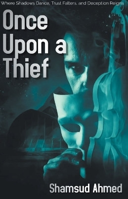 Once Upon a Thief(English, Paperback, Ahmed Shamsud)
