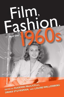 Film, Fashion, and the 1960s(English, Hardcover, unknown)