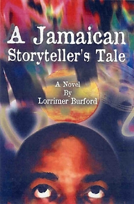A Jamaican Storyteller's Tale(English, Paperback, Burford Lorrimer)