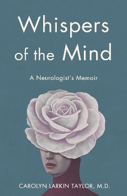 Whispers of the Mind(English, Paperback, Taylor Carolyn Larkin)