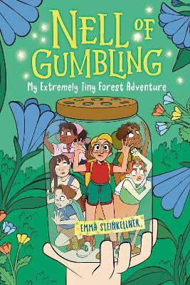 Nell of Gumbling: My Extremely Tiny Forest Adventure(English, Hardcover, Steinkellner Emma)