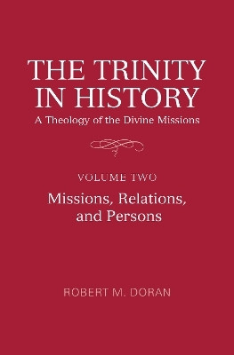 The Trinity in History: A Theology of the Divine Missions(English, Electronic book text, Doran, S.J. Robert)