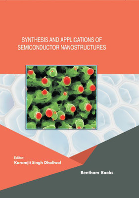 Current and Future Developments in Nanomaterials and Carbon Nanotubes Volume 4 Synthesis and Applications of Semiconductor Nanostructures(Hardcover, Karamjit Singh Dhaliwal)