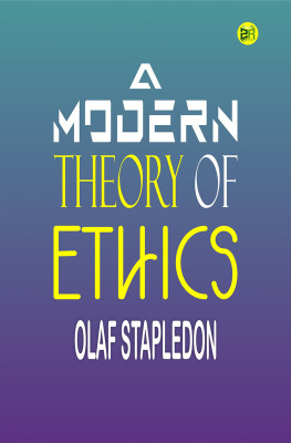 A Modern Theory of Ethics(Paperback, Olaf Stapledon)
