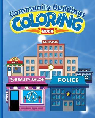 Community Buildings Coloring Book For Kids(English, Paperback, Thy Nguyen Hong)