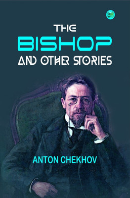 The Bishop and Other Stories(Paperback, Anton Chekhov)