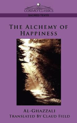 The Alchemy of Happiness(English, Paperback, Al-Ghazzali)