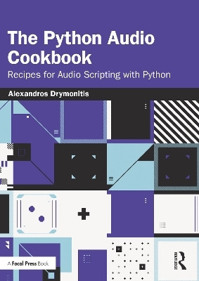 The Python Audio Cookbook(English, Paperback, Drymonitis Alexandros)