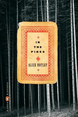 In the Pines(English, Paperback, Notley Alice)