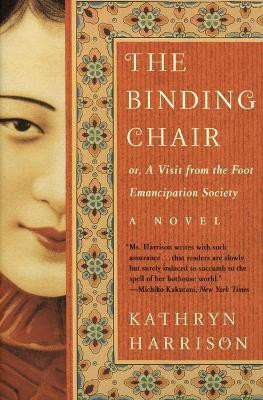 The Binding Chair, Or, A Visit from the Foot Emancipation Society(English, Paperback, Harrison Kathryn)