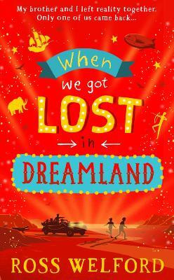 When We Got Lost in Dreamland(English, Paperback, Welford Ross)