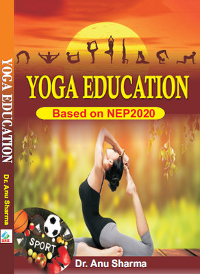 Yoga Education (Based on NEP 2020)(Hardcover, Dr. Anu Sharma)
