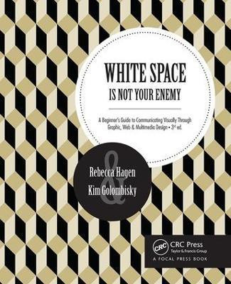 White Space Is Not Your Enemy(English, Paperback, Hagen Rebecca)