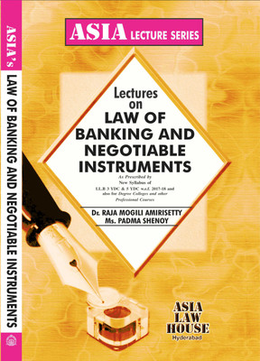 Lectures on Law of Banking and Negotiable Instruments(Paperback, Dr. Raja Mogili Amirishetty, Ms. Padma Shenoy)