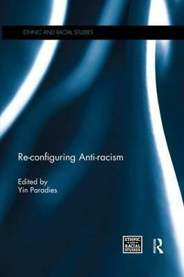 Re-configuring Anti-racism(English, Paperback, unknown)