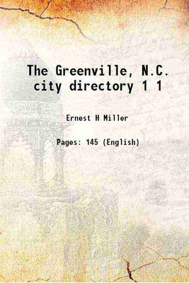 The Greenville, N.C. city directory Volume 1 1916 [Hardcover](Hardcover, Ernest H Miller)