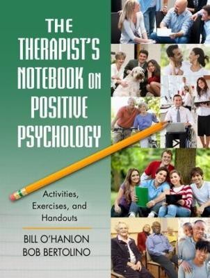 The Therapist's Notebook on Positive Psychology(English, Paperback, O'Hanlon Bill)