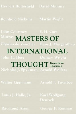 Masters of International Thought(English, Paperback, Thompson Kenneth W.)