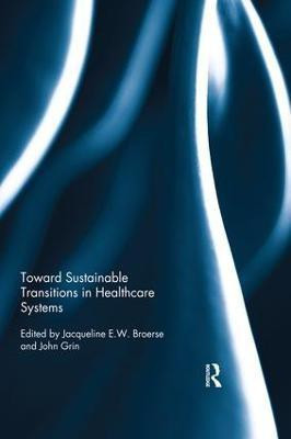 Toward Sustainable Transitions in Healthcare Systems(English, Paperback, unknown)