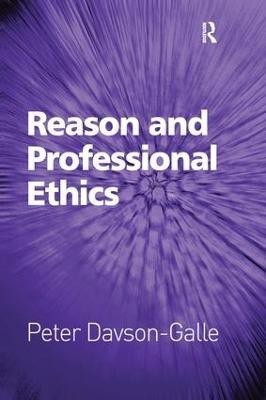 Reason and Professional Ethics(English, Paperback, Davson-Galle Peter)