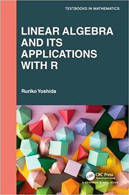 Linear Algebra And Its Applications With R(Paperback, Ruriko Yoshida)
