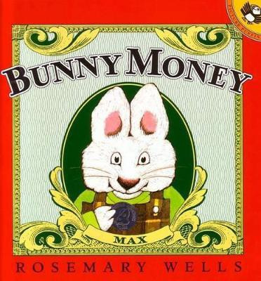 Bunny Money(English, Paperback, Wells Rosemary)