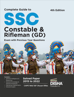 Complete Guide to SSC Constable & Rifleman (GD) Exam with Previous Year Questions 4th Edition | Past Year Solved Papers PYQs | CAPF/ NIA/ SSF/ Assam Rifles/ CISF/ BSF(Paperback, Disha Experts)
