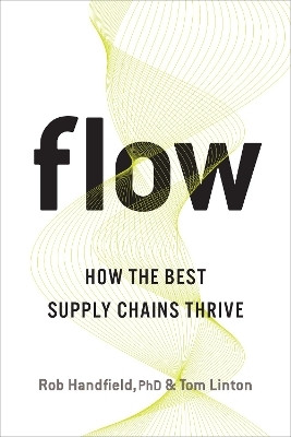 Flow(English, Electronic book text, Handfield, Phd Rob)